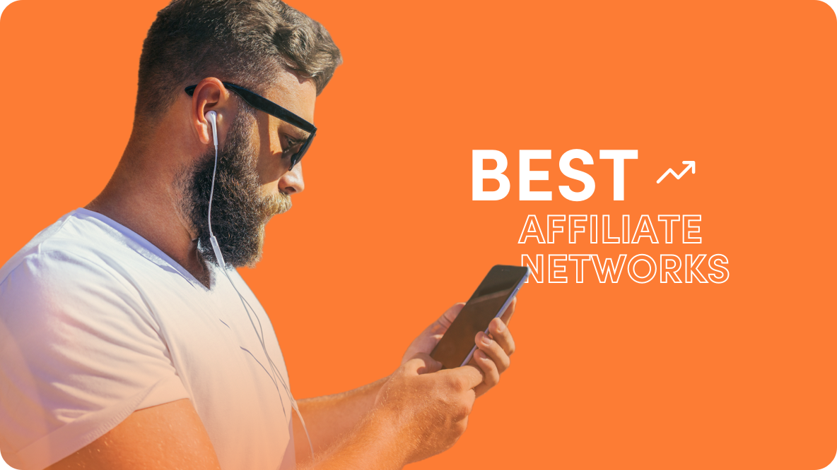 Best Affiliate Networks 2024 [Updated]: Tap Into the Earning Power of Affiliate Marketing